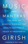 Music and Mantras: The Yoga of Mindful Singing for Health