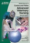 BSAVA Manual of Canine and Feline Advanced Veterinary Nursing 2e: 6 (BSAVA British Small Animal Veterinary Association)