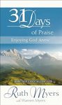 Thirty-One Days of Praise: Enjoying God Anew (31 Days Series)