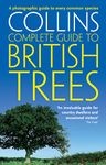 British Trees: A photographic guide to every common species (Collins Complete Guide)