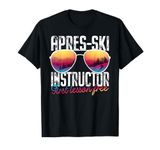 Apres Ski Instructor First Lesson Free Funny Skiing Shades T-Shirt