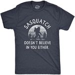 Mens Sasquatch Doesnt Believe in You Either T Shirt Funny Sarcastic Bigfoot Joke Novelty Tee for Guys Mens Funny T Shirts Animal T Shirt for Men Funny Navy XL