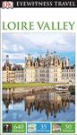 DK Eyewitness Travel Guide: Loire Valley