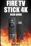 Fire TV Stick 4K User Guide: Compre