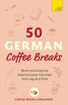 50 German Coffee Breaks: Short acti