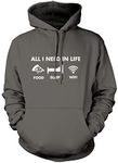 HotScamp All I Need In Life Food Sleep WIFI Unisex Adults and Kids Hoodie - Funny Millenial Teenager Gamer Lazy Grey X-Small