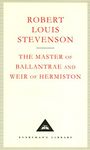 The Master Of Ballantrae And Weir Of Hermiston (Everyman's Library CLASSICS)