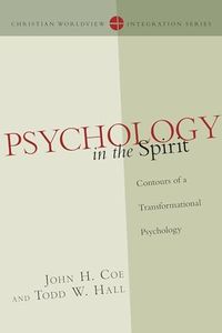 Psychology in the Spirit: Contours of a Transformational Psychology