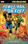 Power Man & Iron Fist Epic Collection: Heroes For Hire (Power Man and Iron Fist (1978-1986))