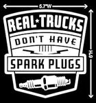 Real Trucks Don't Have Decal