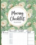 Moving Checklist Planner: Packing Organizers For Moving (Sized 8" x 10", 108 Pages) - Keep Track of Home Moving Checklist - Workbook Includes Inventory Tracker, Budget Worksheet, Garage Sale Planner, Moving Company Research Sheet, and Much More.