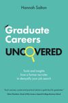 Graduate Careers Uncovered: Tools and insights from a former recruiter to demystify your job search