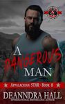 A Dangerous Man (Special Forces Operation Alpha) (Appalachian STAR Book 8)