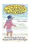 Homemade Waterproof Sunscreen: 20 K