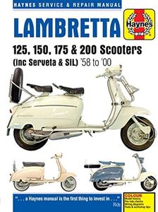 Lambretta Scooters 125, 150, 175 & 200 1958-2000: Service and Repair Manual: 125, 150, 175 & 200 Scooters (inc Servita & SIL)