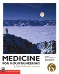 Medicine for Mountaineering & Other Wilderness Activities