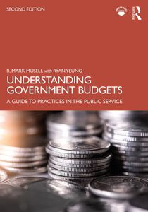 Understanding Government Budgets: A Guide to Practices in the Public Service