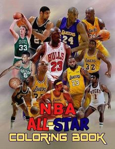 NBA All Stars Coloring Book: The Greatest Basketball Players Of All time Colouring Pages For Adults and Kids! LeBron James, Kevin Durant, Kawhi Leonard, Stephen Curry, Russell Westbrook And More