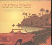 California Dreamin': Smooth Jazz On A West Coast Trip