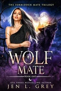 Wolf Mate (The Forbidden Mate Trilogy Book 1)