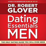 Dating Essentials for Men: The Only