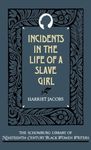 Incidents in the Life of a Slave Girl (The Schomburg Library of Nineteenth-Century Black Women Writers)