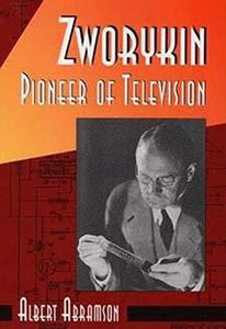 Zworykin, Pioneer of Television (POD)