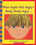 When Sophie Gets Angry - Really, Re