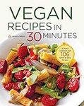 Vegan Recipes in 30 Minutes: A Vega
