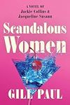 Scandalous Women: A Novel of Jackie