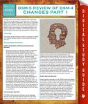 DSM-5 Review of DSM-4 Changes Part I (Speedy Study Guides)