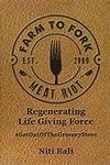 Farm to Fork Meat Riot: Regeneratin
