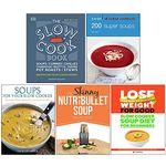 The Slow Cook Book [Hardcover], 200 Super Soups, Soups For Your Slow Cooker, The Skinny Nutribullet Soup Recipe Book, Slow Cooker Soup Diet For Beginners 5 Books Collection Set