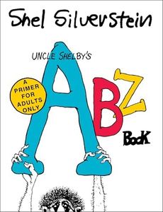 Uncle Shelby's ABZ Book: A Primer for Adults Only