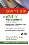 Essentials of WAIS-IV Assessment (Essentials of Psychological Assessment Book 96)