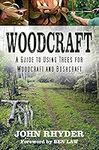 Woodcraft: A Guide to Using Trees for Woodcraft and Bushcraft