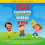 101 Favorite Sing-A-Long Songs For 