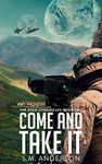 Come and Take It: The Eden Chronicles - Book Two