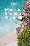 Lonely Planet Mauritius, Reunion & Seychelles (Travel Guide)