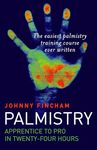 Palmistry: From Apprentice to Pro in 24 Hours: Apprentice to Pro in 24 Hours - The Easiest Palmistry Training Course Ever Written