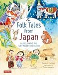 Folk Tales from Japan: Fables, Myth