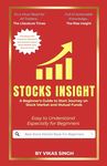 Stocks Insight : A Beginner's Guide to Start Journey on Stock Market and Mutual Funds