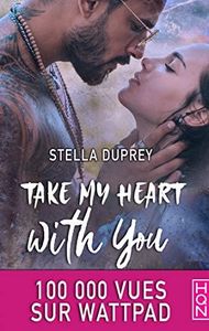 Take My Heart With You : Pour toutes les fans du film Netflix "Nos coeurs meurtris" ! (HQN)