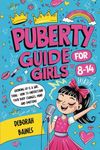 Puberty Guide For Girls 8-14: Growi