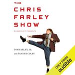 The Chris Farley Show: A Biography in Three Acts