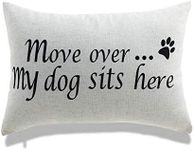 My Cottage Living Dog, Cat and Home, Pets and Family Member - Pillow Cover Only - 12x18 inches - 14x20 inches - 18x18 inches (14x20 inches - Move Over My Dog sit here)