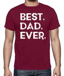 Funchious Best Dad Ever, for Dad Gift Men's T-Shirt (Large, Maroon)