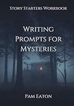 Writing Prompts for Mysteries: Stor