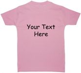 Bespoke Personalised Design Your Own Wording Baby/Children T-Shirt/Tops - 1-2 Years - Pink