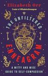 The Unfiltered Enneagram: A Witty a